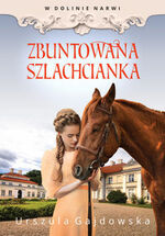 Zbuntowana szlachcianka